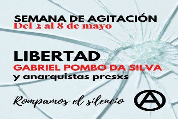 Semana de agitación con Gabriel Pombo da Silva y anarquistas presxs